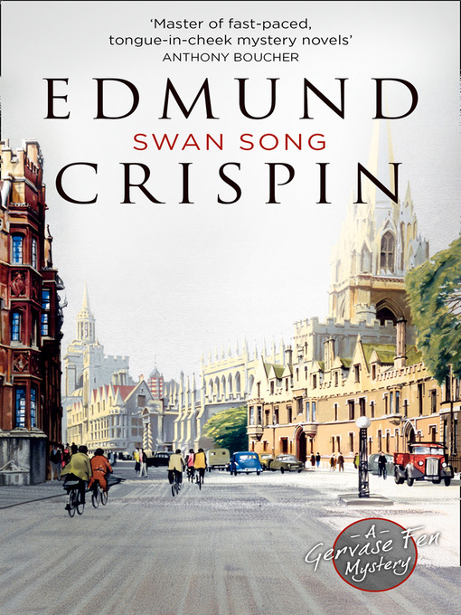 Title details for Swan Song by Edmund Crispin - Available